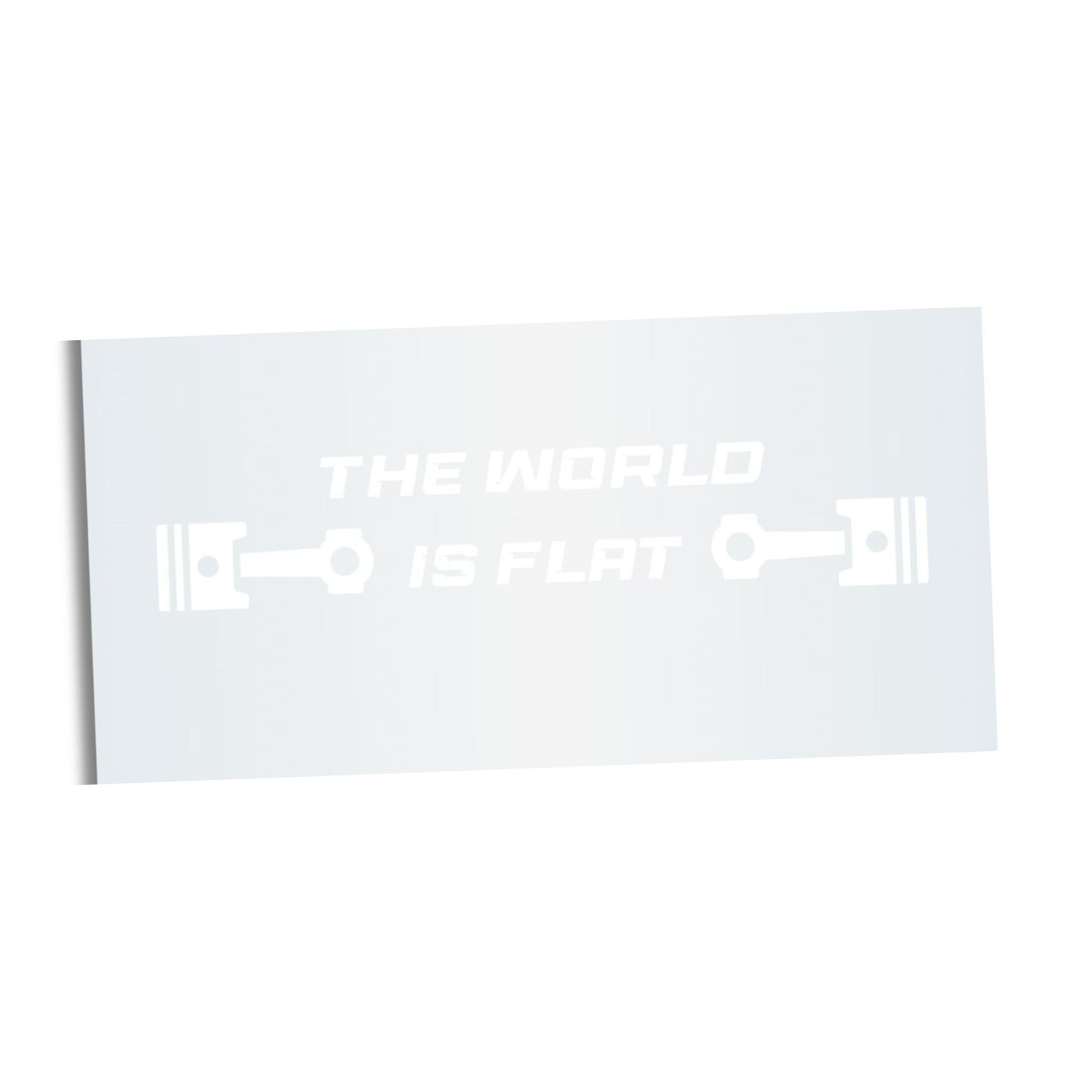 "The World is Flat" VINYL WINDOW STICKER