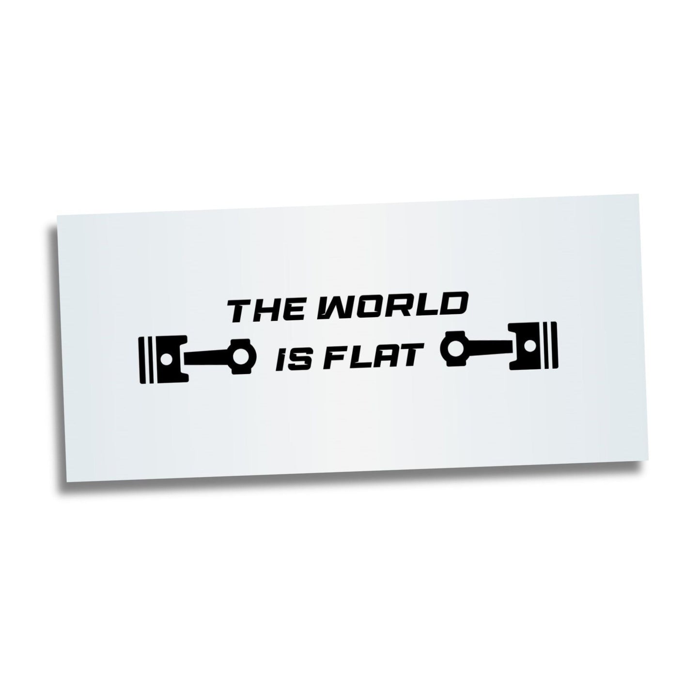 "The World is Flat" VINYL WINDOW STICKER