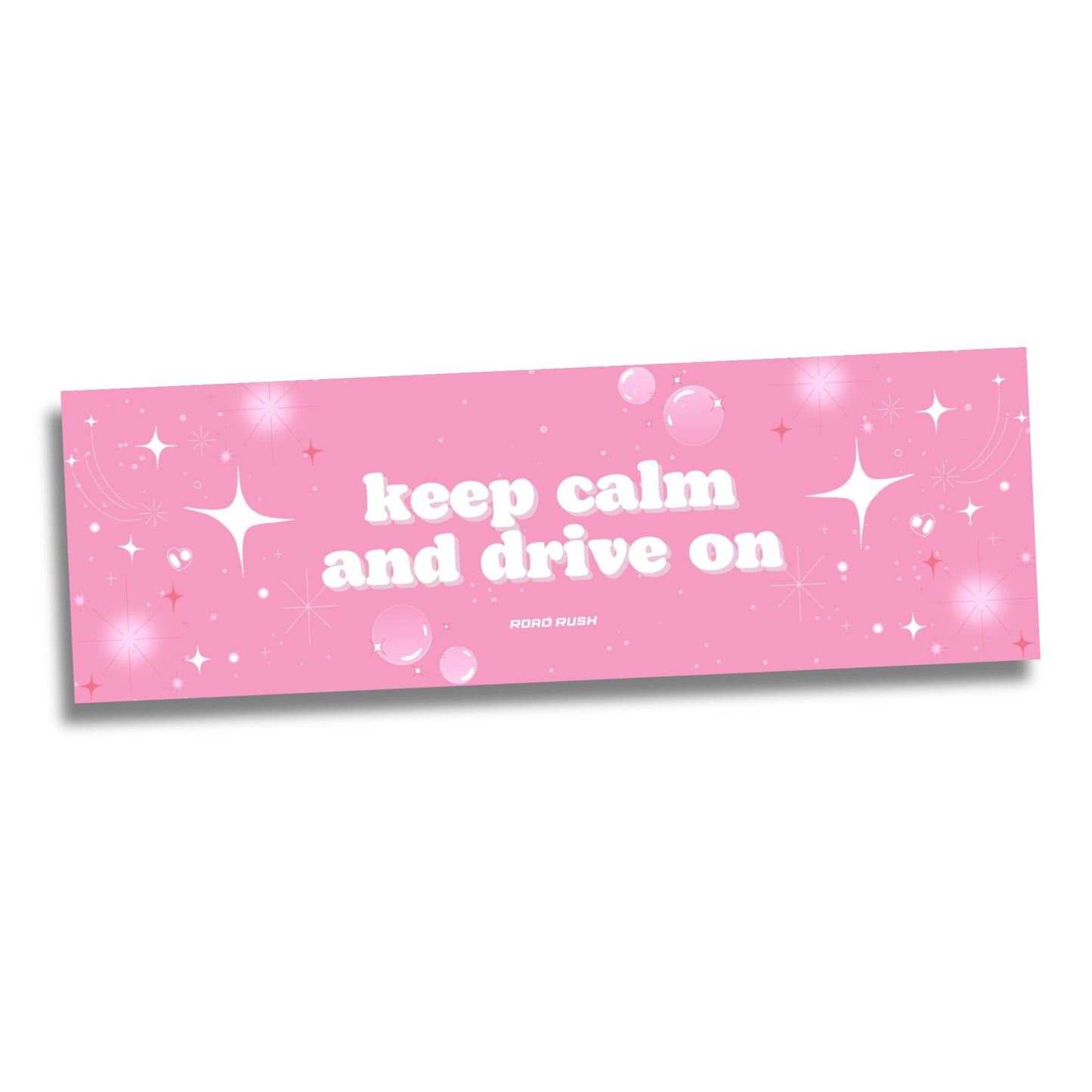 Keep Calm And Drive On - Bumper sticker // Slap sticker