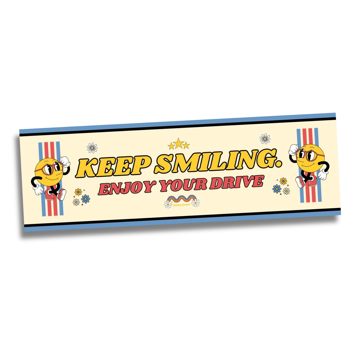 Keep Smiling Enjoy Your Drive - Bumper sticker // Slap sticker