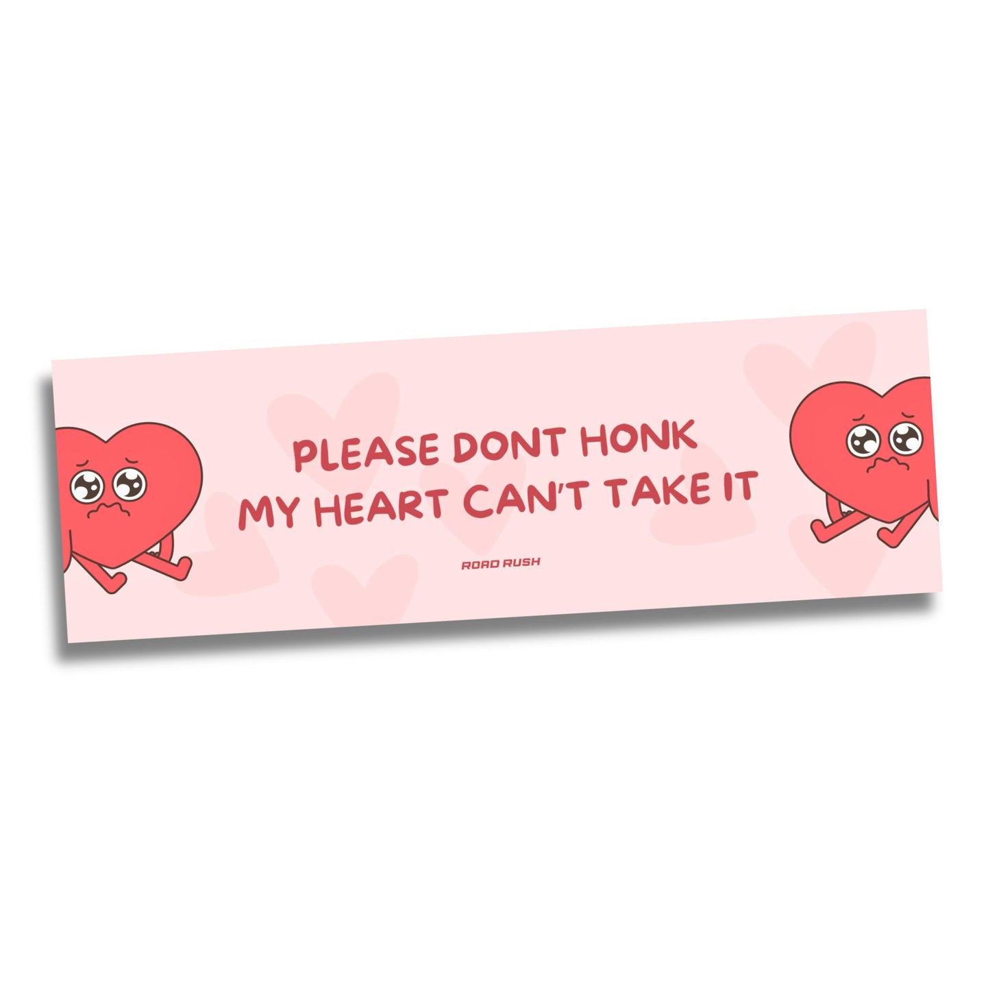 My Heart Can't Take It - Bumper sticker // Slap sticker