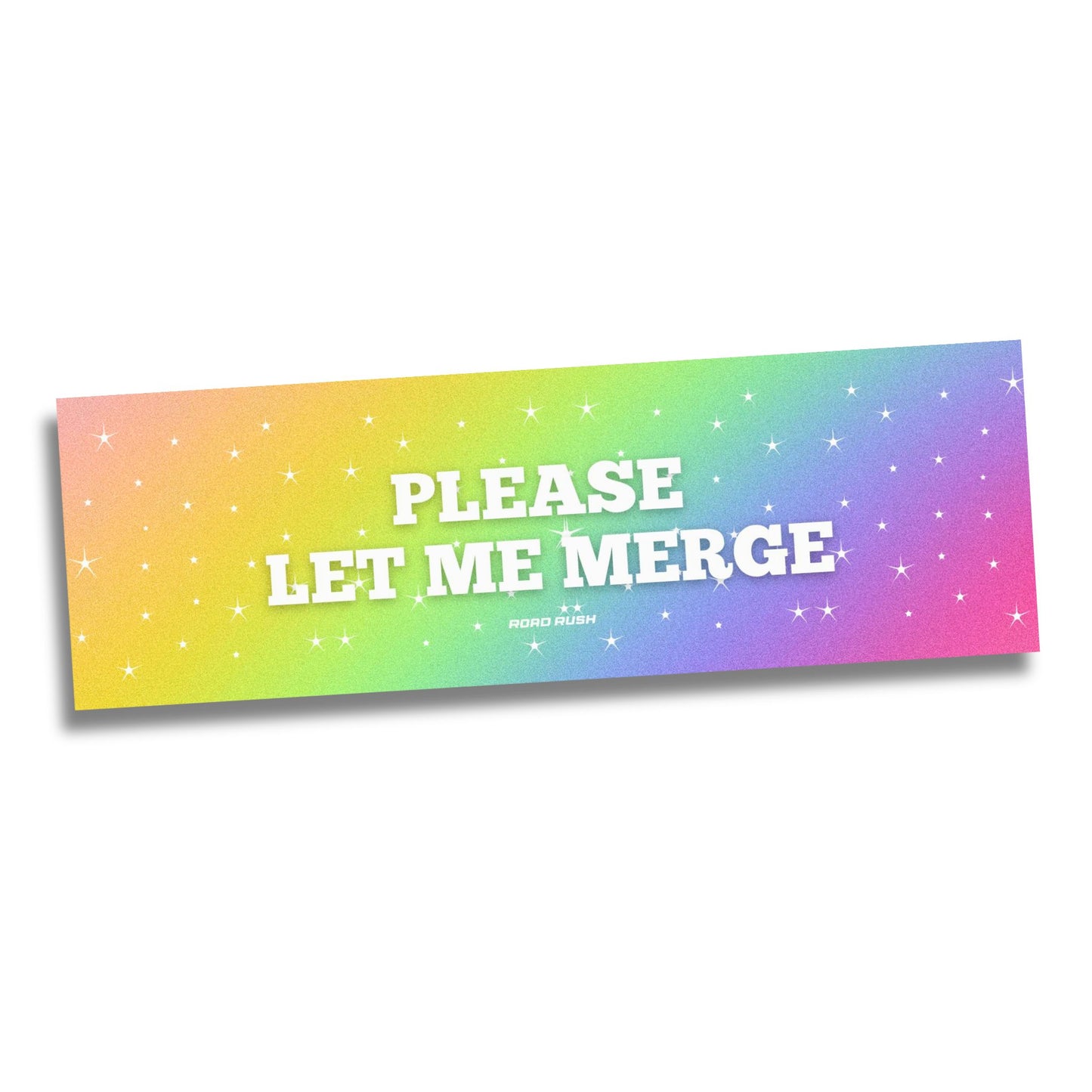 Please Let Me Merge - Bumper sticker // Slap sticker